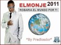 Robaria el mundo por ti  el monje dj yayo ft predicador