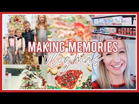 MAKING CHRISTMAS MEMORIES!