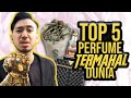 TOP 5 Perfume Termahal Dunia