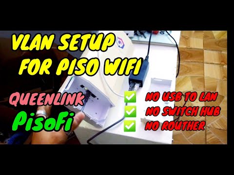 VLan Setup for Piso Wifi | Queenlink Vlan Setup | Pisofi Vlan Setup