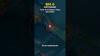 M4.6 Earthquake Hits Papua New Guinea - Jun 17 #Shorts