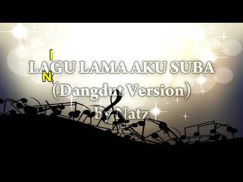 Lagu Lama Aku Suba (dangdut Version) Karaoke Iban