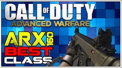 Best Arx-160 class setup #3 COD AW 2015