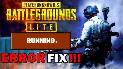 PUBG LITE PC RUNNING ERROR! FIX/SOLUTION