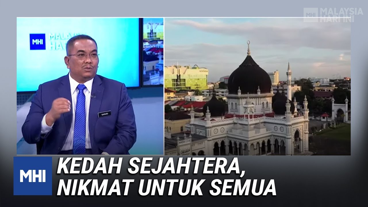 Kedah Sejahtera, Nikmat Untuk Semua  MHI (23 Februari 2021)