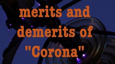 Advantages and disvantages of corona || corona