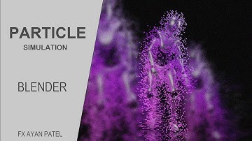 Particle Simulation -Blender _Easy 3d Creating Fx Ayan Patel