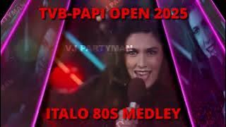 Italo Nr1 Hits 80s Sara perche ti amo Medley @ TVB Papi Open 2025