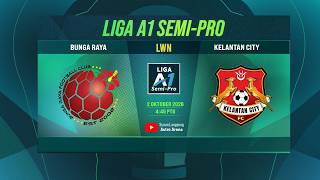 Bunga Raya FC 0-1 Kelantan City | Liga A1 Semi Pro 2026/27