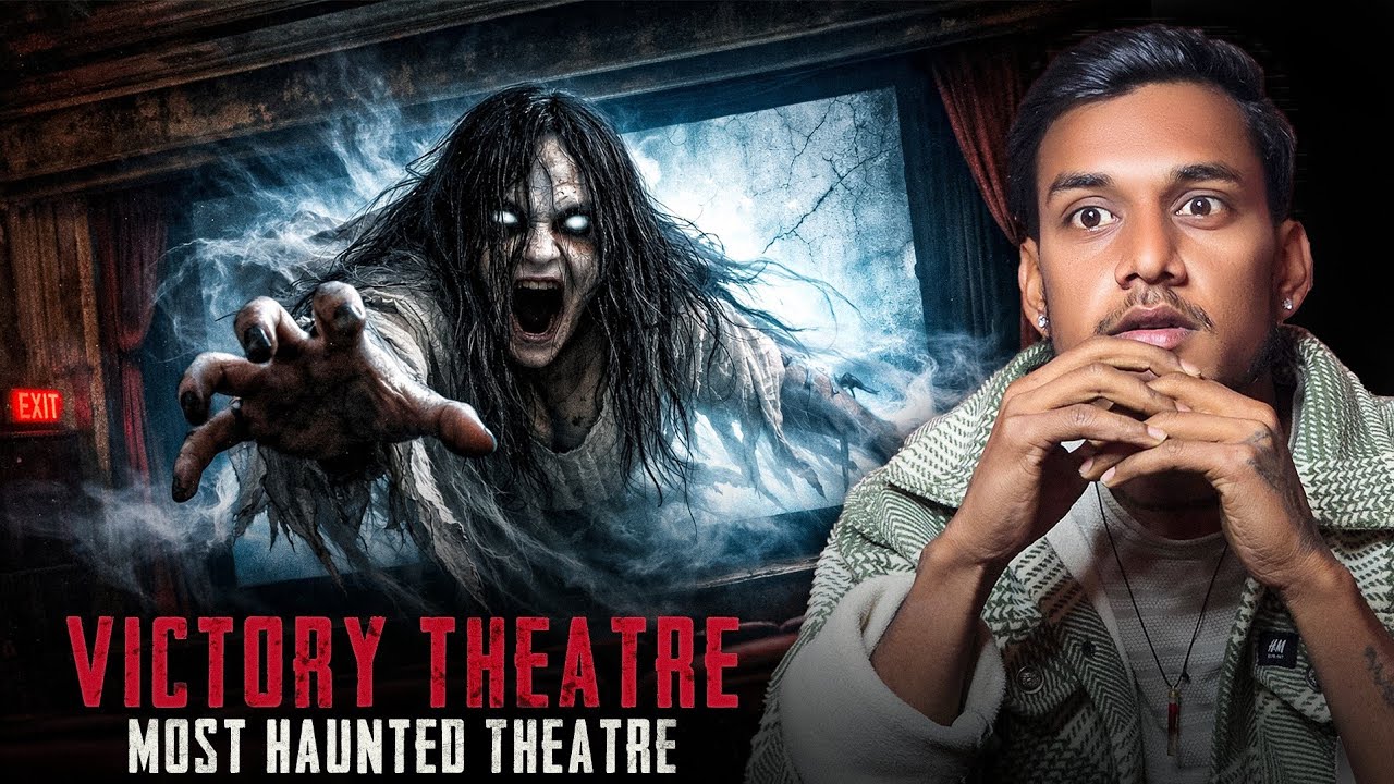 Victory Theatre Horror Story | Most Haunted Theatre | Real Horror Story 