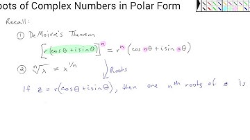 Roots of Complex Numbers in Polar Form