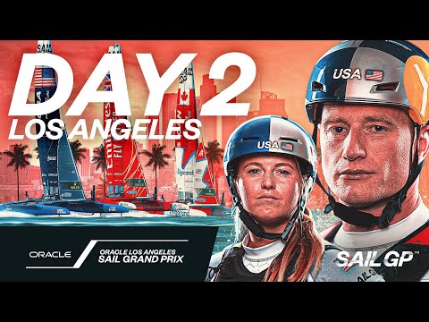 2023 Oracle LA Sail Grand Prix | Day 2 | Season 4