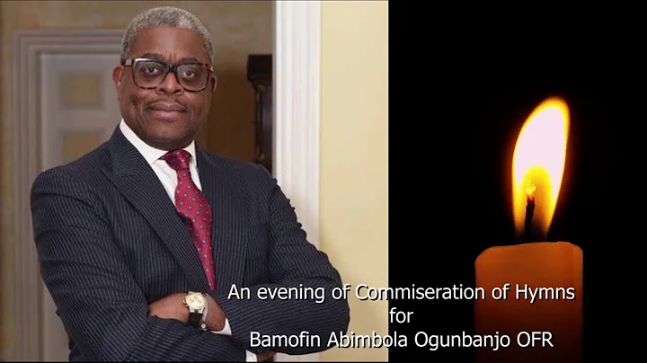 BAMOFIN ABIMBOLA OGUNBANJO OFR (11 July 1962 – 9 February 2024)