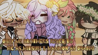 Obey me brothers react to MC as Mitsuri & Mammon as Obanai | Obey me x KNY