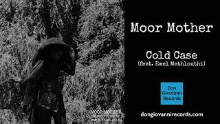 Moor Mother - Cold Case (Official Audio)
