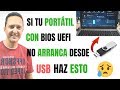 Arrancar portatil con bios UEFI desde USB