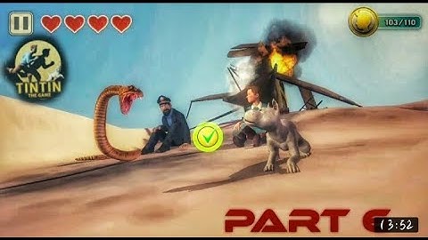 THE ADVENTURES OF TIN TIN GAME WALKTHROUGH PART 6 IN MOBILE