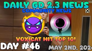 Voxicat Reaching TOP 10 Most liked Easy Demon levels! | Daily GD 2.3 Update: Day 46