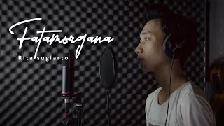 fatamorgana || RITA SUGIARTO || Cover by agung fany