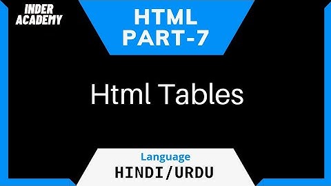 HTML Tutorial For Beginners In Hindi | Part-7 | Table | html table | html table with image |urdu