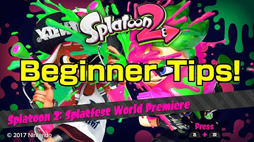 How to be the best in Splatoon 2 before Launch! - Beginner (Part 1)
