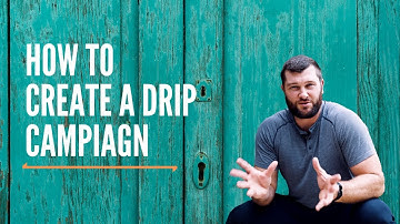 HOW TO CREATE A DRIP CAMPAIGN (Email Marketing)
