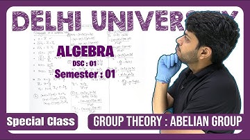 Abelian Group in Group Theory | Delhi University Maths Hons