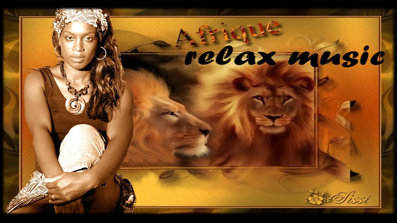 AFRICAN MUSIC RELAX - YouTube