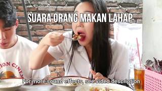 Suara Orang Mengunyah, Makan Lahap