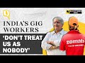 &#39;Don’t Mock Us&#39;: India’s Gig Workers Escape Unemployment, but Face Job Insecurity | The Quint