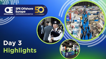 SPE Offshore Europe 2023 | Day 3 Highlights