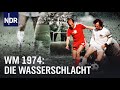 Die Wasserschlacht - Polens Fußball-Trauma von 1974 | Sportclub Story | NDR Doku