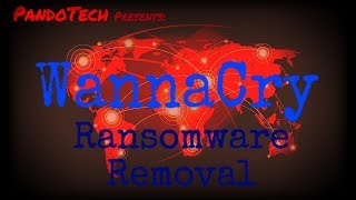 How to remove Wannacry Ransomware