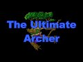 The Ultimate Archer