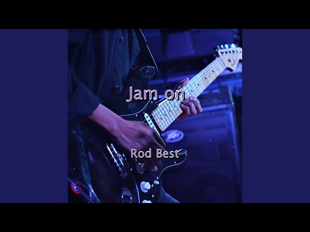 Rod Best - Jam on