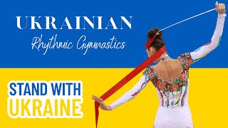 A Tribute to Ukrainian Rhythmic Gymnastics #StandWithUkraine 💛💙