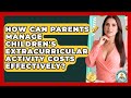 How Can Parents Manage Children&#39;s Extracurricular Activity Costs Effectively?