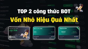 TOP 2 Công Thức BOT Trade Vốn Nhỏ Hiệu Quả Nhất 2025