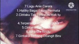 7  Lagu Anie Carera