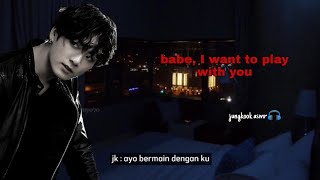 asmr jungkook-bts(babe,i want to play with you) sub indo//fake sub//wear earphone 🎧