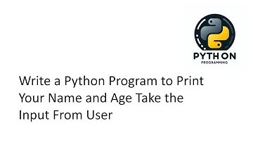 Write a Python Program to Print Your Name and age Take the Input From User