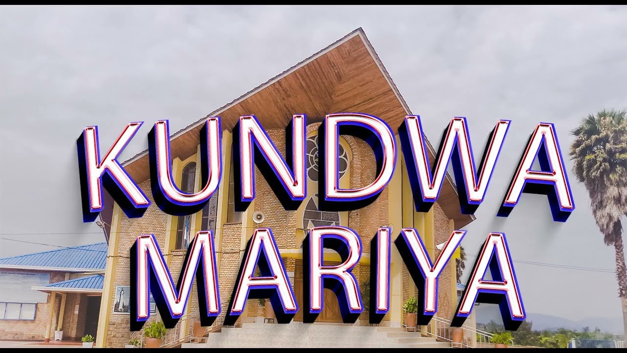 Kundwa Mariya || Ave Maria