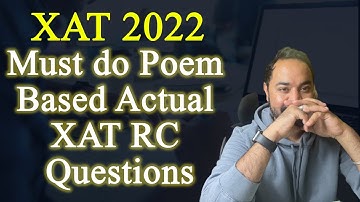 XAT 2022 : Must do Poem Based Actual XAT RC Questions