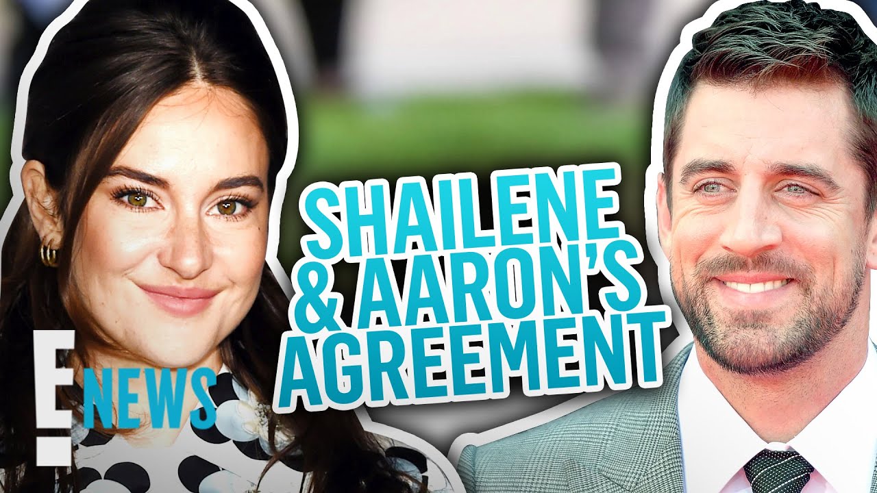 Shailene Woodley & Aaron Rodgers' Agreement After Engagement