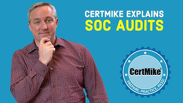 CertMike Explains SOC Audits