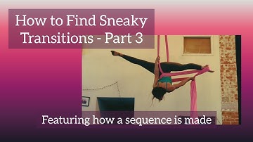 How to Find Sneaky Wrap Transitions in Aerial Silks - Part 3