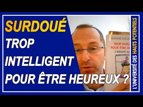 SURDOUÉ: trop intelligent
