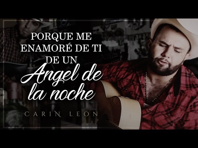 Carin Leon - Ángel de la Noche