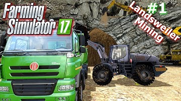 Fs17 Landsweiler Mining - The Beginning - GamePlay #1