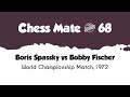 Boris Spassky vs Bobby Fischer • World Championship Match, 1972